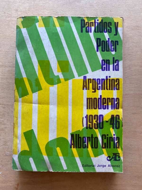 Partidos Y Poder En La Argentina Moderna (1930- Ciria (v2)