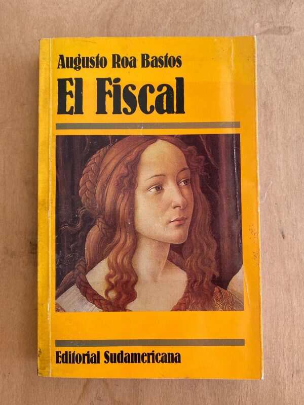 El Fiscal - Roa Bastos, Augusto (q3)