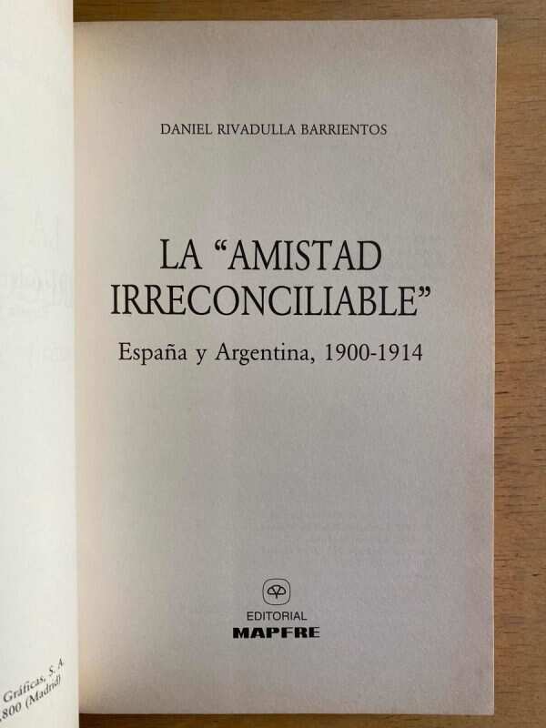 La Amistad Irreconciliable España- Rivadulla Barrientos (g6) - Image 2