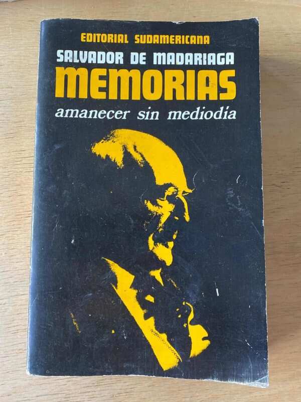 Memorias 1921-193 Amanecer Sin Mediodia - De Madariaga (y5)