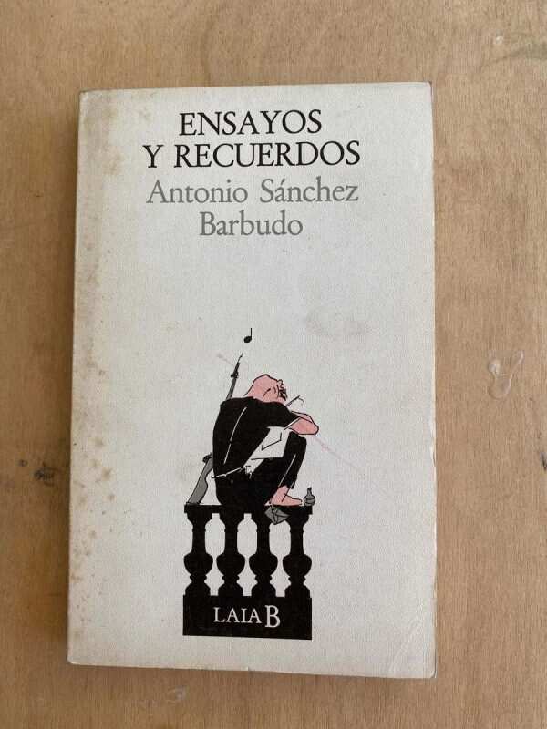 Ensayos Y Recuerdos - Sanchez Barbudo, Antonio (p5)