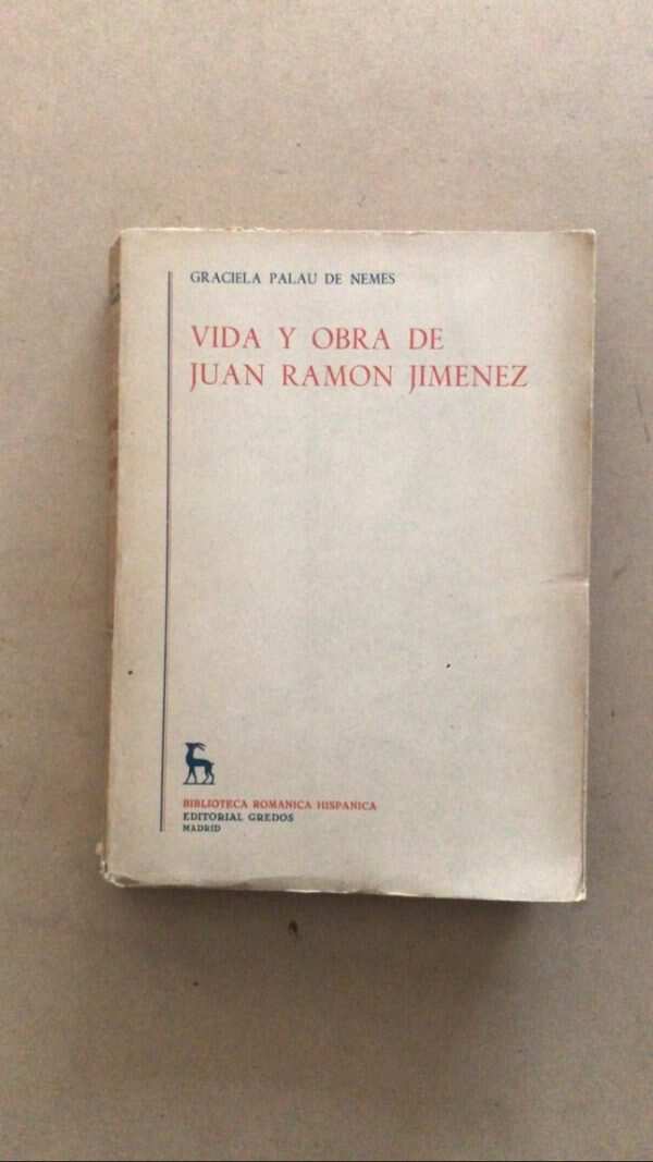 Vida Y Obra De Juan Ramon Jimenez - Palau De Nemes (u6)