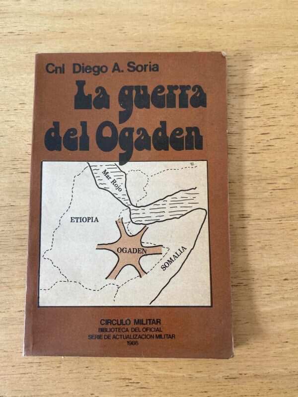La Guerra Del Ogaden - Soria, Diego A. (NO)