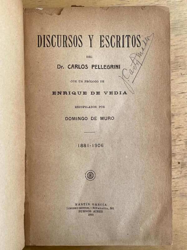 Discursos Y Escritos - Pellegrini, Carlos (F1)