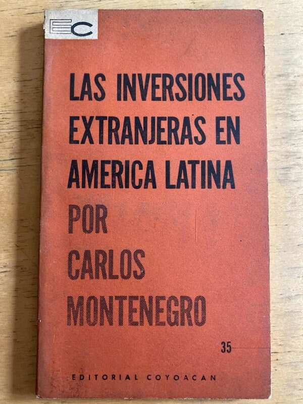 Las Inversiones Extranjeras En America Lat - Montenegro (g1)