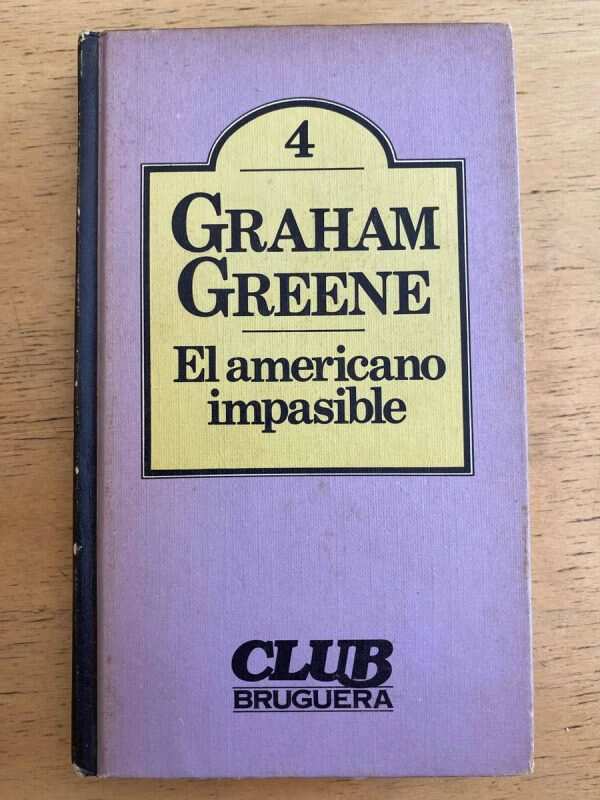 El Americano Impasible - Greene, Graham (g7)