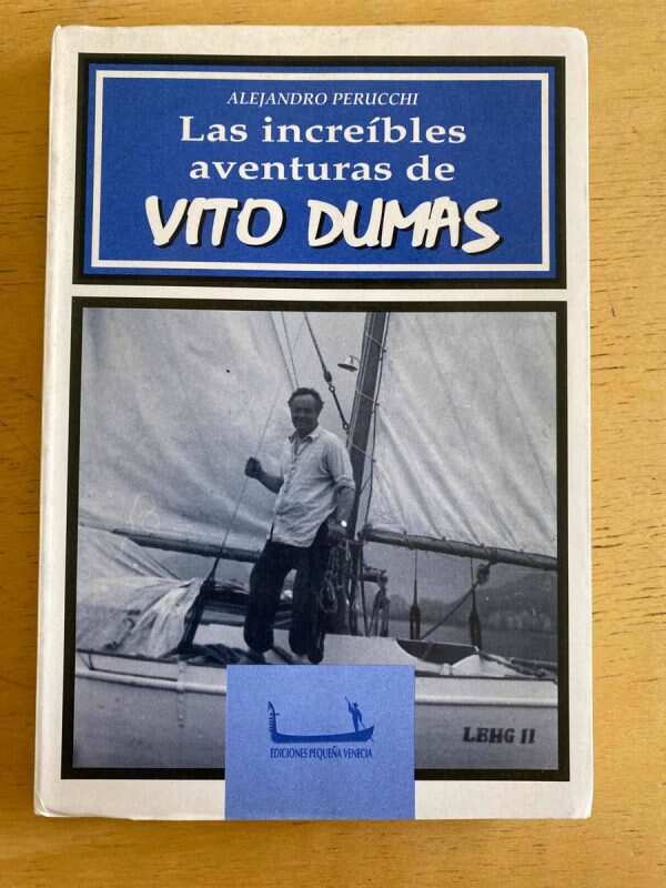 Las Increibles Aventuras De Vito Dumas - Perucchi (o5)