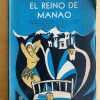 El Reino De Manao - Lopez Boeres, Carlos (j5)