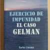 Ejercicio De Impunidad El Caso Gelman - Liscano, Carlos (i2)