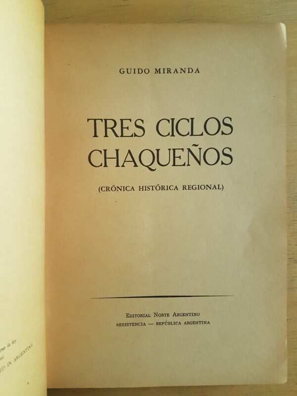 Tres Ciclos Chaqueños - Miranda, Guido (g2) - Image 2