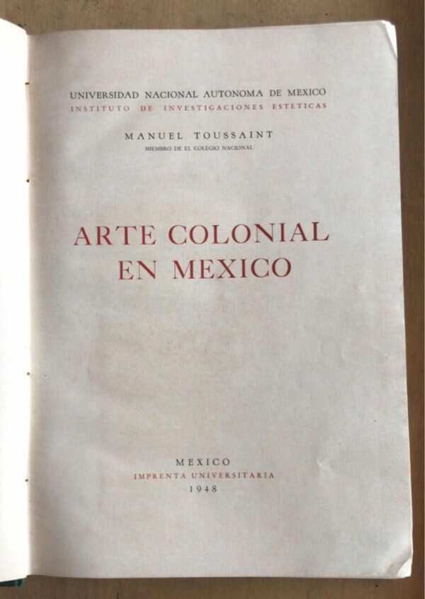 Arte Colonial En Mexico - Toussaint, Manuel (W0) - Image 3