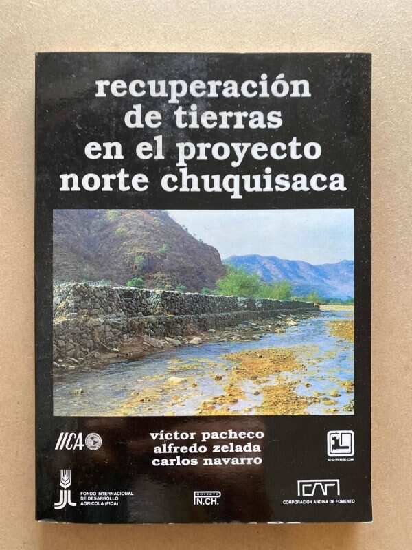 Recuperacion Tierras Proyecto Norte Chuquisaca- Pacheco (O1)