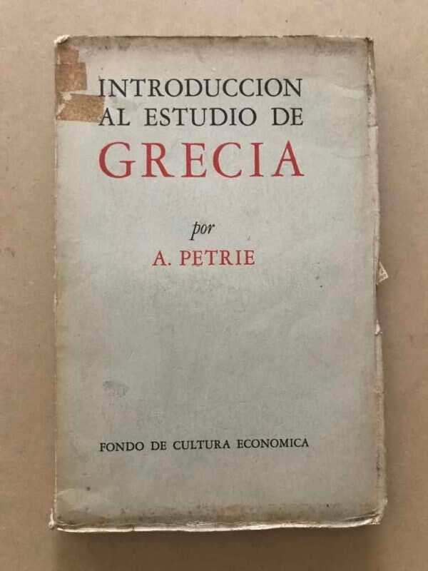 Introduccion Al Estudio De Grecia - Petrie, A. (v5)