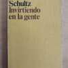 Invirtiendo En La Gente - Schultz, Theodore (i1)