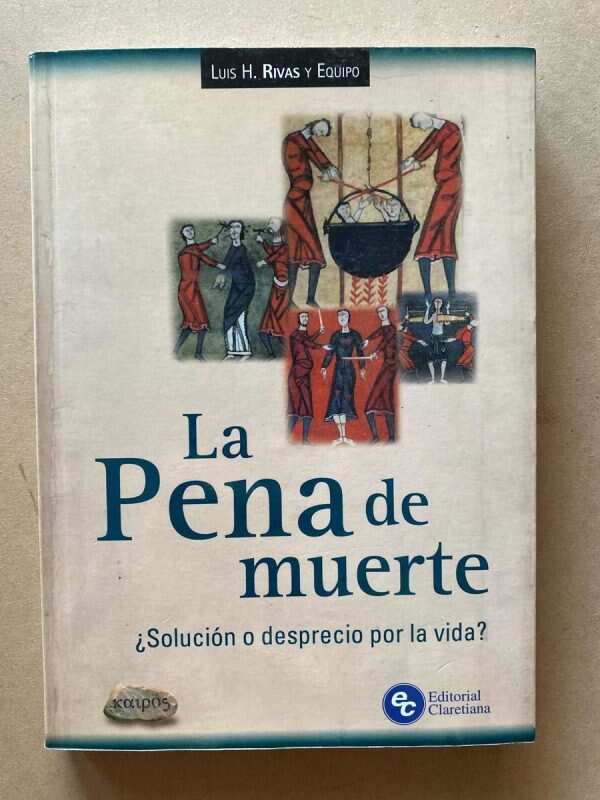La Pena De Muerte ¿solucion O Desprecio- Rivas Y Equipo (A1)