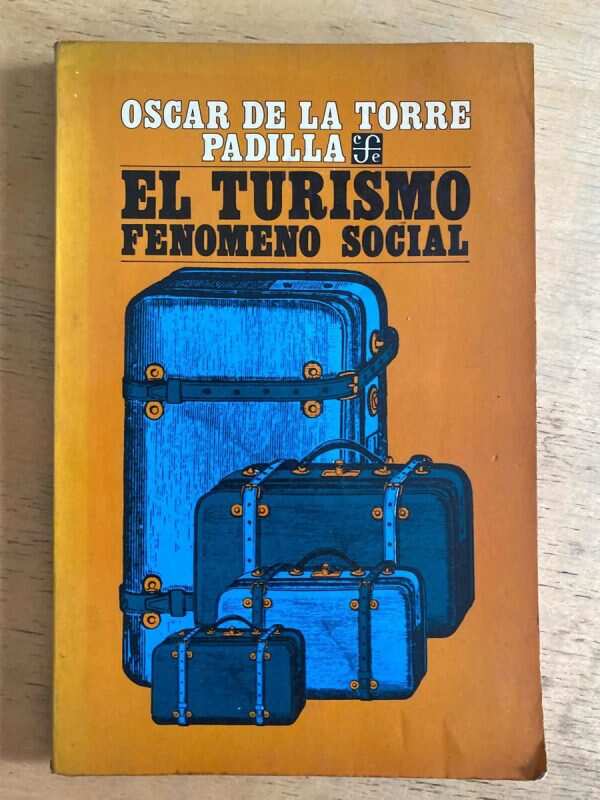 El Turismo Fenomeno Social - De La Torre Padilla, Oscar (h2)