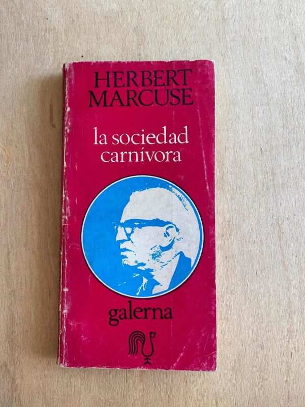 La Sociedad Carnivora - Marcuse, Herbert (t4)