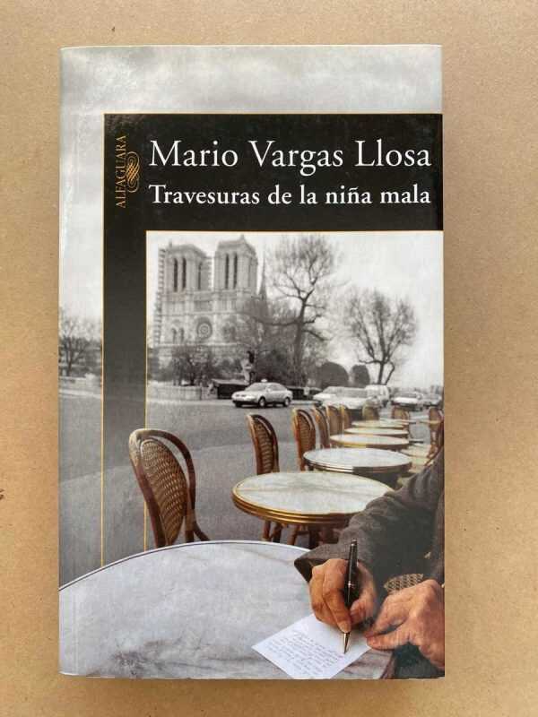 Travesuras De La Niña Mala - Vargas Llosa, Mario (U4)