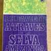 A Traves De La Selva Amazonica - Fawcett, P.h. (g6)