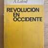 Revolucion En Occidente - Fourastie, J.; Laleuf, A. (g1)
