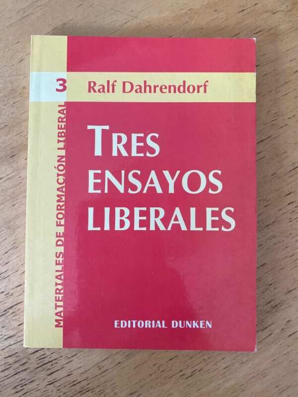 Tres Ensayos Liberales - Dahrendorf, Ralf (s5)