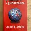 El Malestar En La Globalizacion - Stiglitz, Joseph E. (G4)