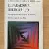 El Paradigma Holografico - Wilber; Bohm; Pribram; Keen; (A6)