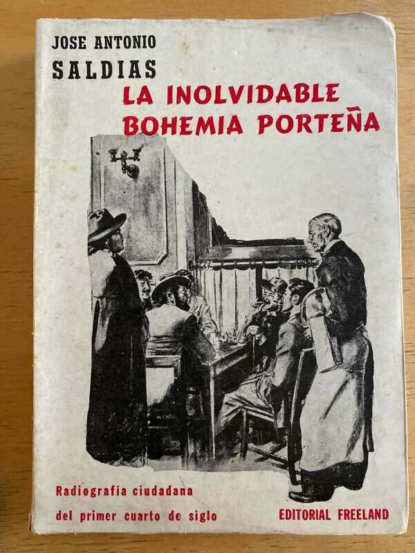 La Inolvidable Bohemia Porteña - Saldias, Jose Antonio (k6)