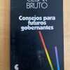 Consejos Para Futuros Gobernantes - Bruto, Cesar (j3)