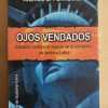 Ojos Vendados. Estados Unidos Y El Negocio -oppenheimer (i6)