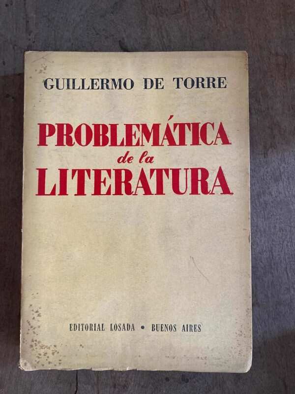 Problematica De La Literatura - De Torre, Guillermo (A3)