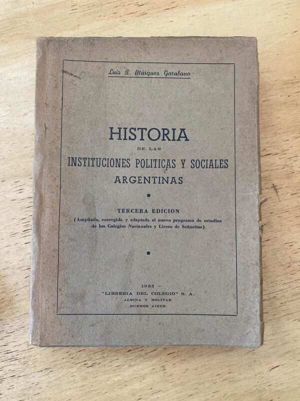 Historia Instituciones Politicas y- Marquez Garabano (s4)
