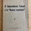 - - El Imperialismo Yanqui Y La Buena Vecindad (k3)