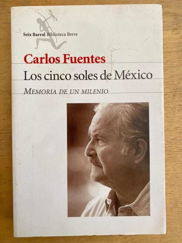 Los Cinco Soles De Mexico - Fuentes, Carlos (G5)