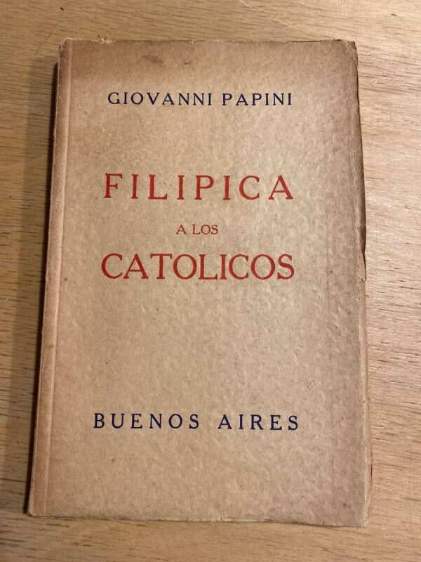 Filipica A Los Catolicos - Papini, Giovanni (u5)