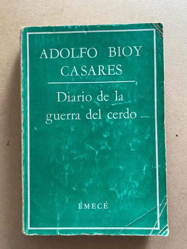 Diario De La Guerra Del Cerdo - Bioy Casares (s3)