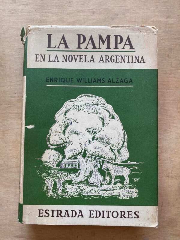 La Pampa En La Novel Argentina - Williams Alzaga (o4)