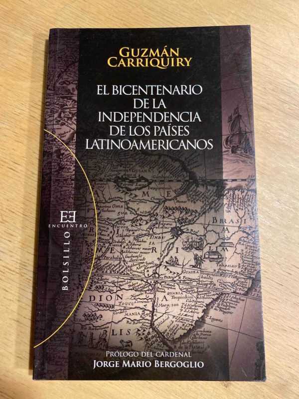 El Bicentenario De La Independencia De Los - Carriquiry (S1)