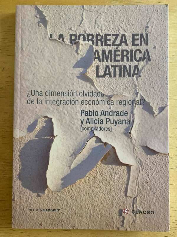 La Pobreza En America Latina- Andrade; Puyana (k2)