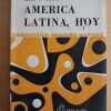 Alexander, Robert - America Latina, Hoy (j4)