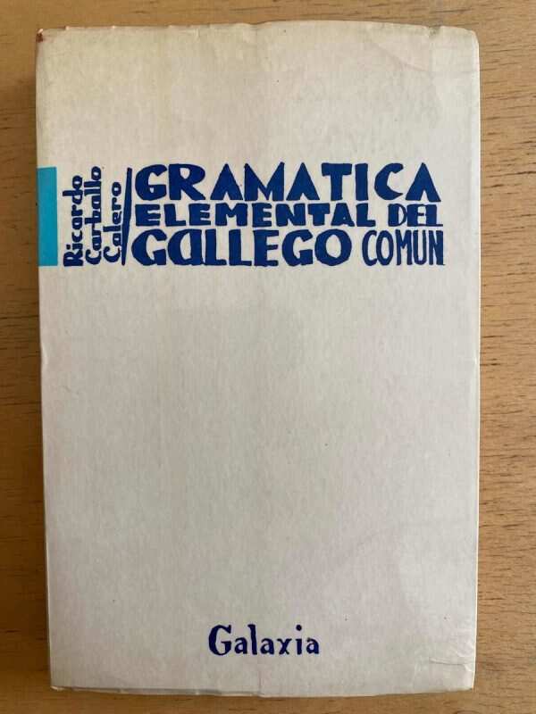 Gramatica Elemental Del Gallego Comun - Carballo Calero (f3)