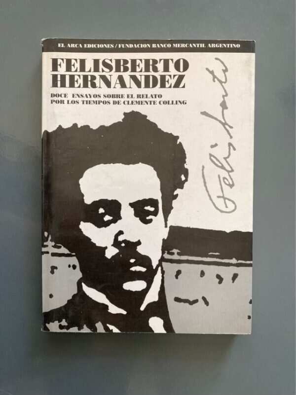 Doce Ensayos Sobre El Relato Por- Felisberto Hernández (g6)