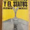 Los Argentinos Y El Status - Mafud, Julio (k4)
