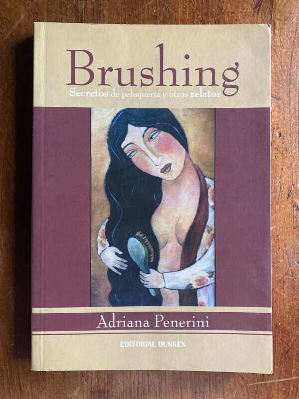 Brushing. Secretos De Peluqueria Y Otros Rela- Penerini (W3)