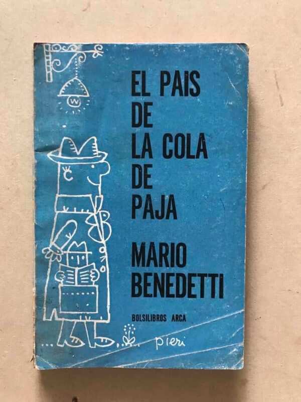 El Pais De La Cola De Paja - Benedetti, Mario (v5)
