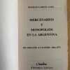 Mercenarios Y Monopolios En La Argentina - Garcia Lupo (h6) - Image 2