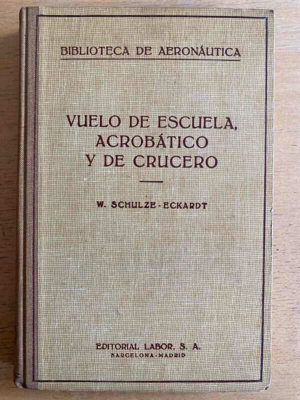 Vuelo De Escuela, Vuelo Acrobatico y- Schulze Eckardt (F2) - Image 2