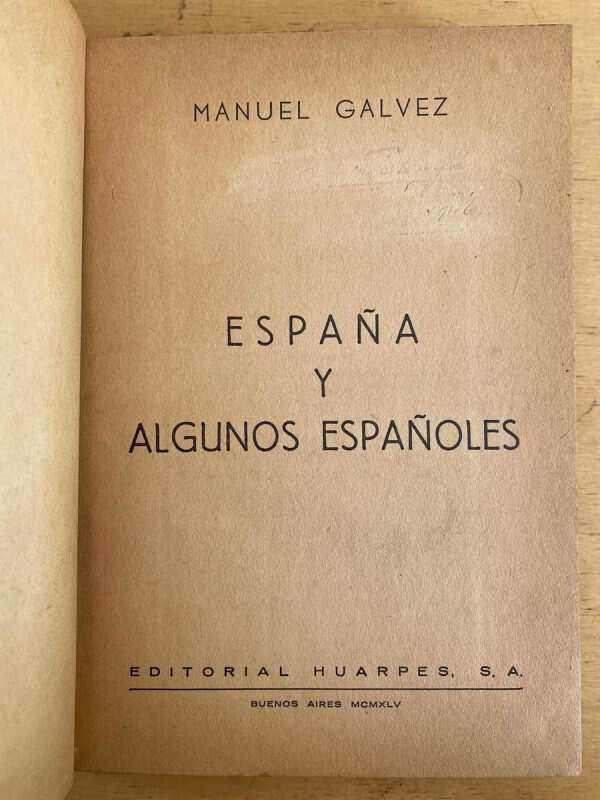 España Y Algunos Españoles - Galvez, Manuel (B7)
