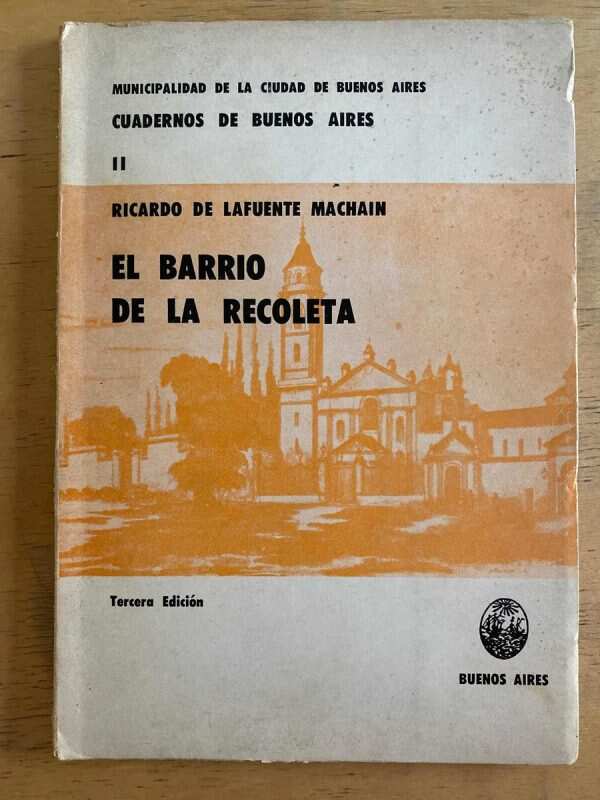 El Barrio De La Recoleta - De Lafuente Machain, Ricardo (j1)