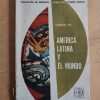 America Latina Y El Mundo - Zea, Leopoldo (j1)